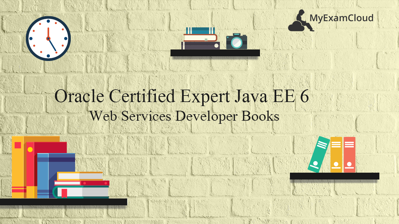Oracle Certified Expert Java Ee 6 Web Services Developer