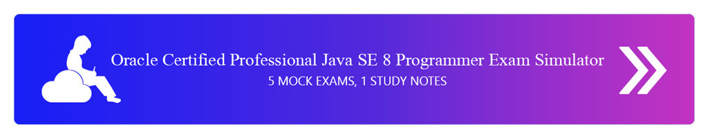 oracle certified professional java se 8 programmer exam simulator