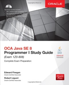 OCA Java SE 8 Programmer I Study Guide by Oracle