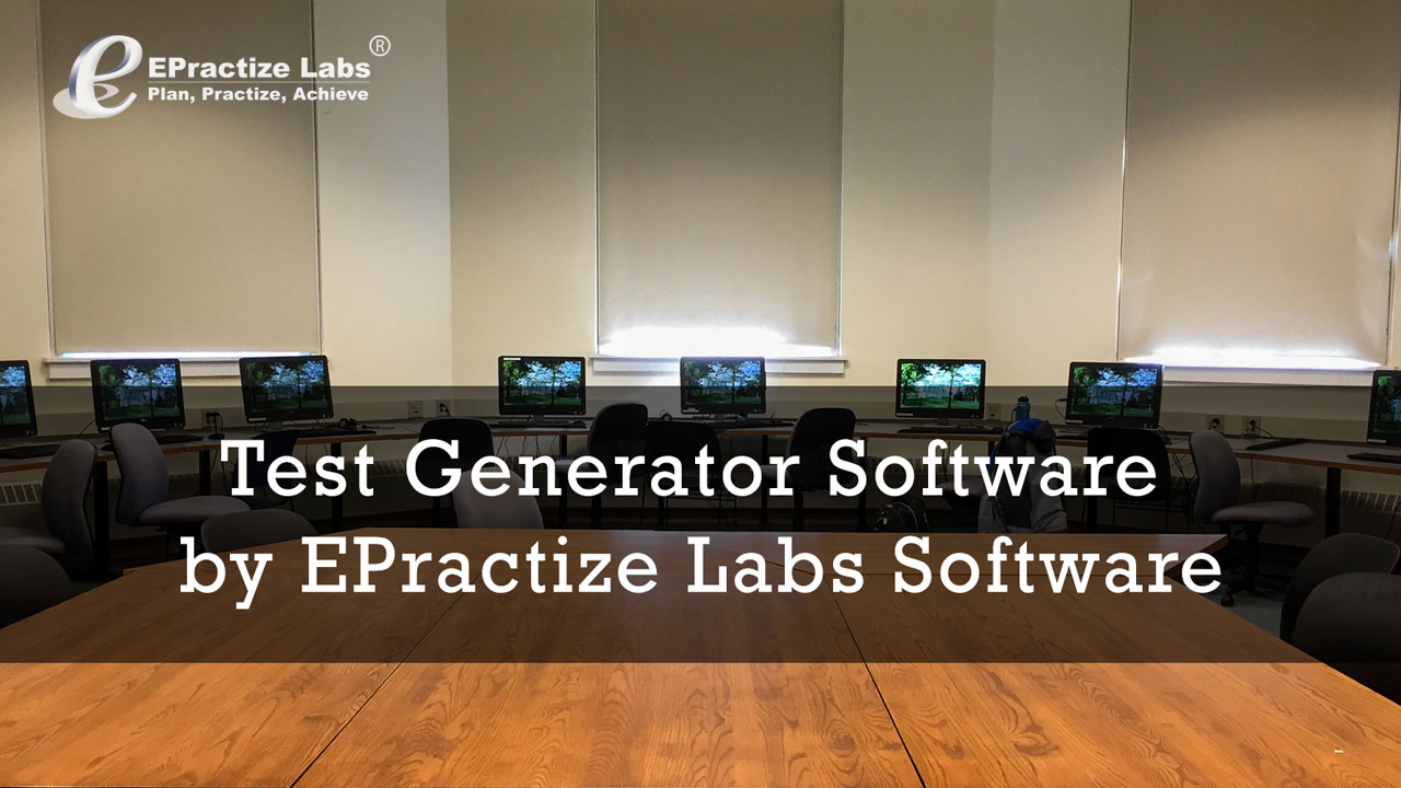 Test Generator Software by EPractize Labs Software Test Generator Lab
